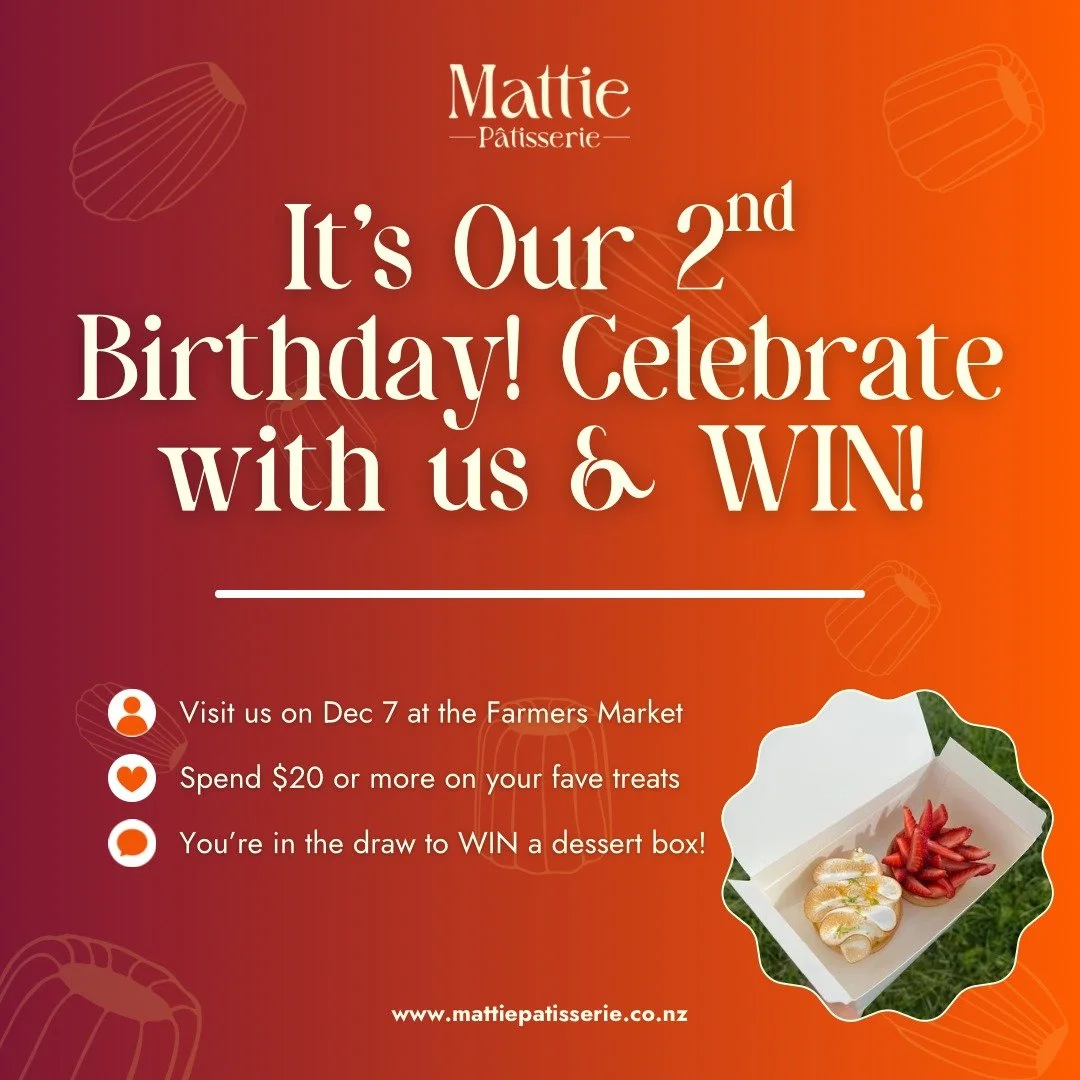 🎉WE'RE TURNING 2 !🎉 
And we're celebrating the sweetest way we know how... with a giveaway 🎁

On December 7th at the @farmers_market_taranaki, every $20 you spend at Mattie P&acirc;tisserie = ONE entry to win a Dessert Box that includes two of our