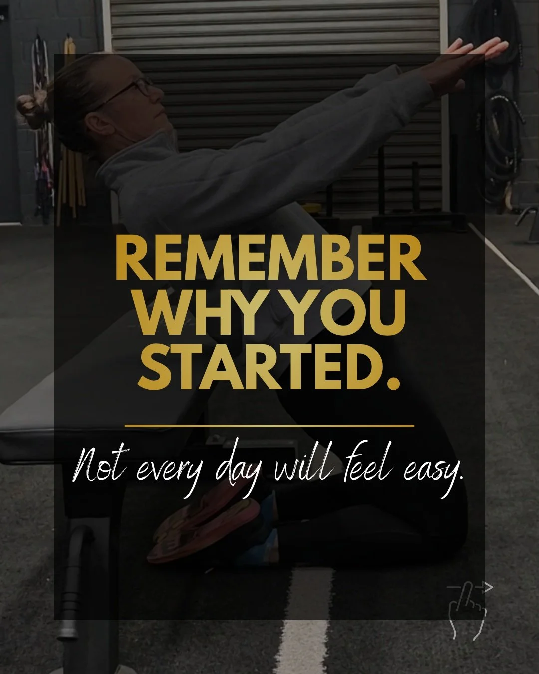 REMEMBER WHY YOU STARTED.
Not Every day will feel easy.

It&rsquo;s easy to stay consistent when you&rsquo;re feeling motivated.
But the truth is, you won&rsquo;t feel motivated every day.

There will be days when you&rsquo;re tired, busy, stressed o