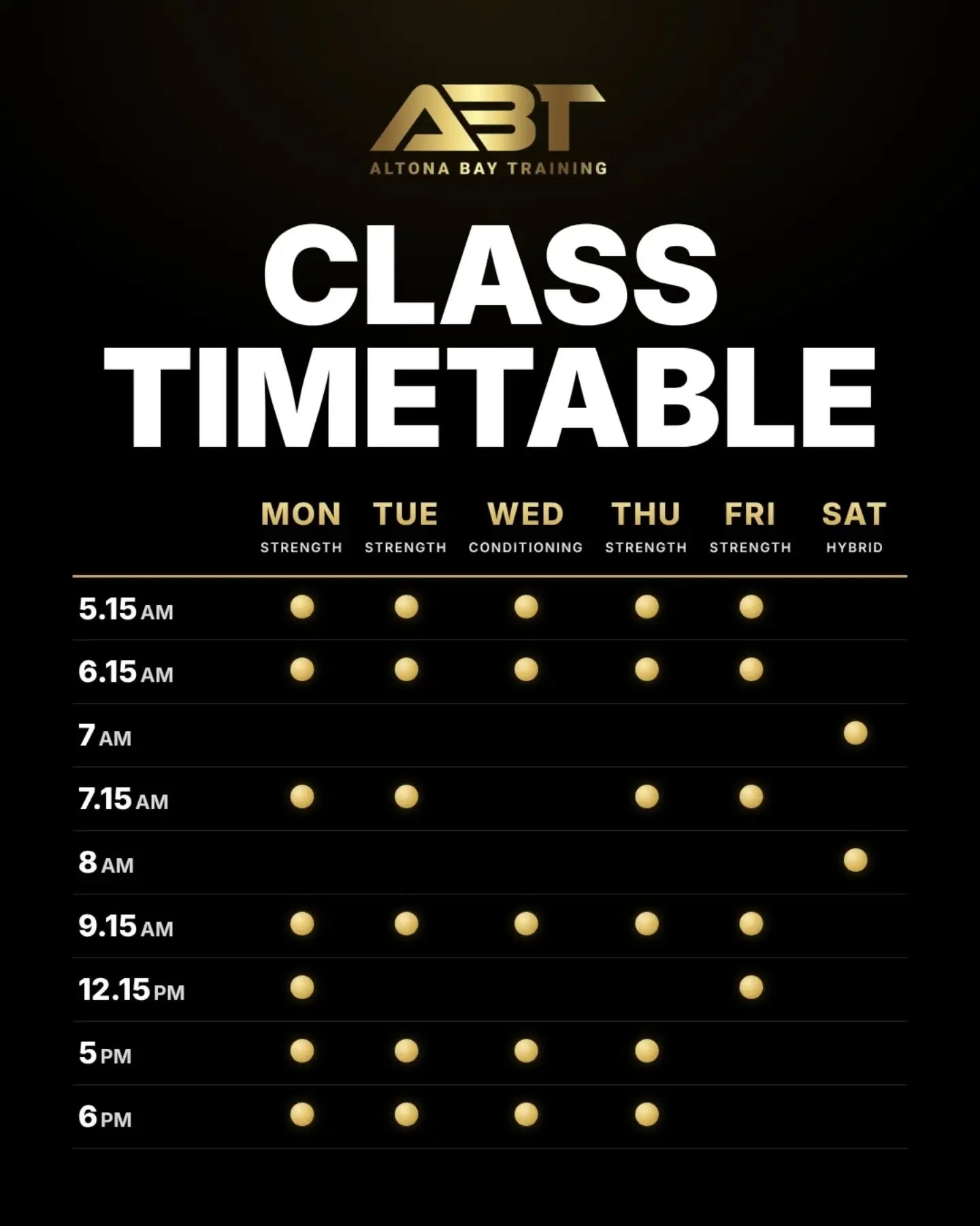 📆 Class Timetable at Altona Bay Training 📣

💪 Monday - Strength
5.15, 6.15, 7.15, 9.15, 12.15, 5, 6

💪 Tuesday - Strength
5.15, 6.15, 7.15, 9.15, 5, 6

❤️ Wednesday - Conditioning 
5.15, 6.15, 9.15, 5, 6

💪 Thursday - Strength
5.15, 6.15, 7.15, 