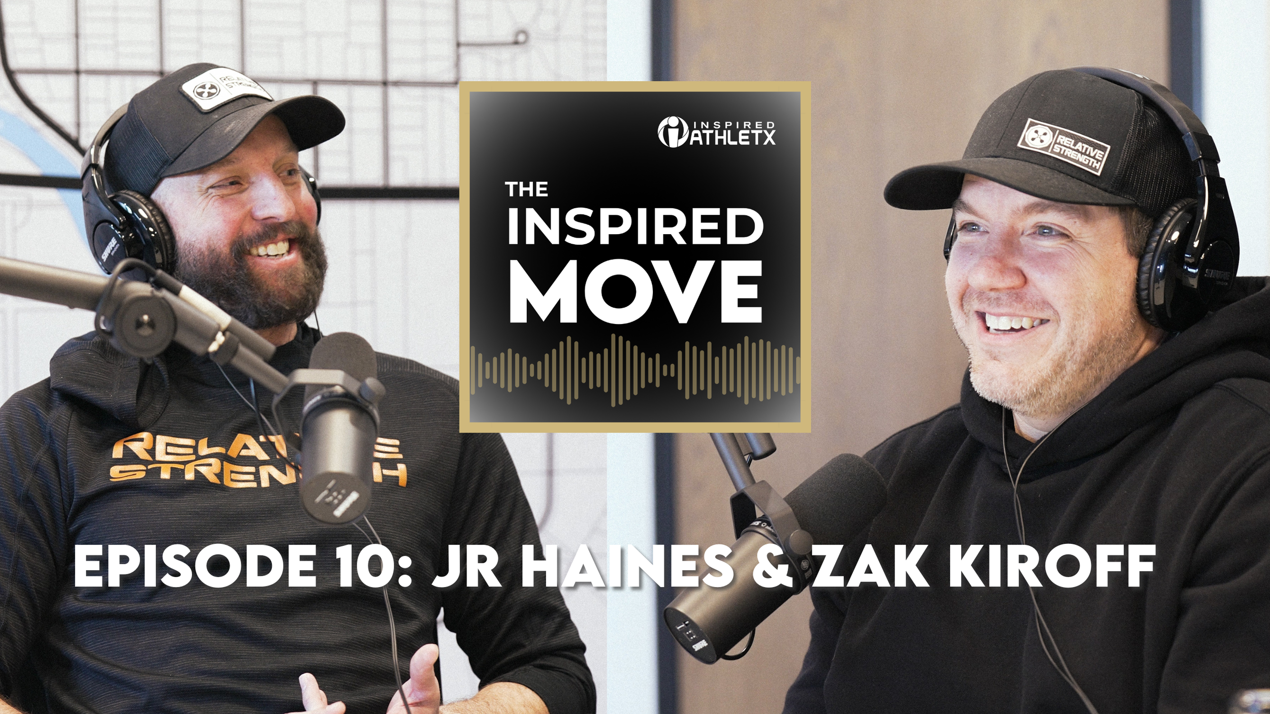 Episode 10: JR Haines &amp; Zak Kiroff
