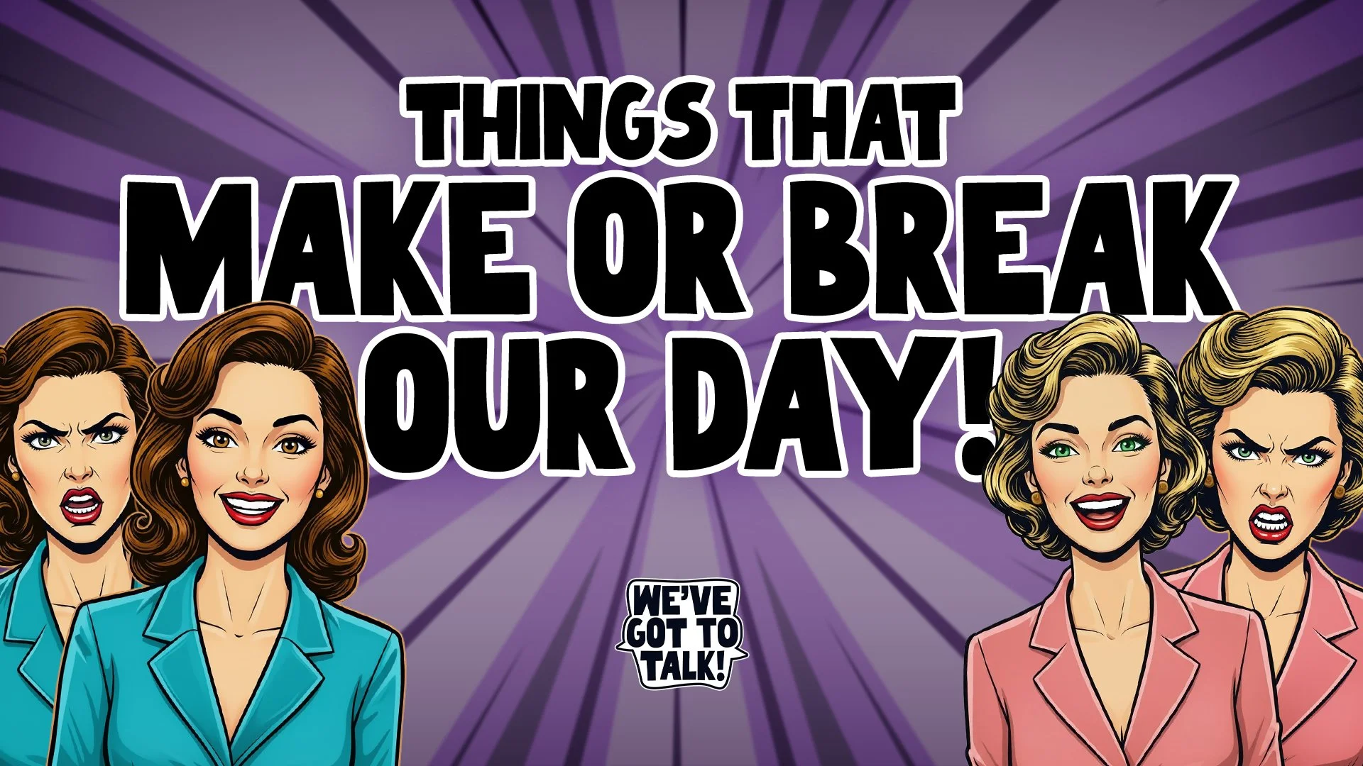 5 Pet Peeves &amp; 5 Things That Bring Us Joy