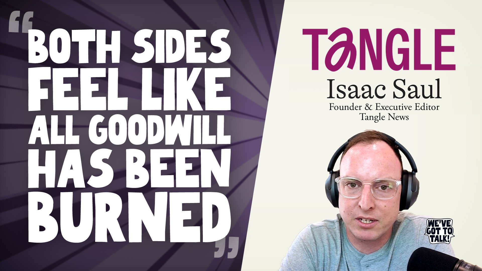 “Bashing Trump” vs “Sanewashing Trump”: An Interview with Issac Saul of Tangle News