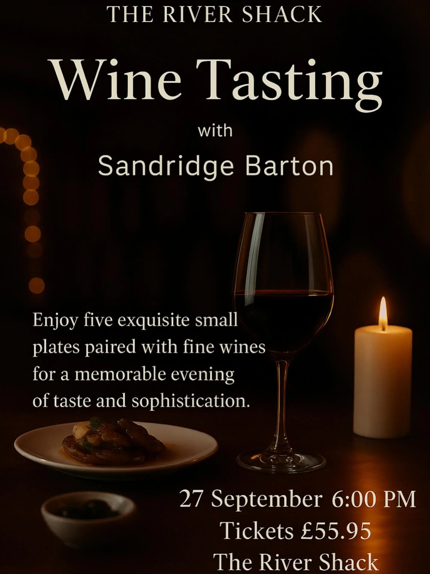 🍷✨ Join us at The River Shack for an exclusive evening of Wine Tasting with Sandridge Barton.

Indulge in five exquisite small plates created by our Head Chef Mark. Each dish will be perfectly paired with fine wines for an unforgettable night of tas