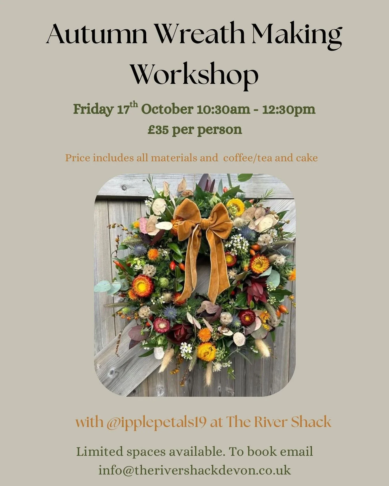 Join us for a crafty cosy October morning by the fire making beautiful autumn wreaths for your homes!

All materials, coffee and cake included!

@ipplepetals19 will be leading this lovely workshop 🙏

Book a space via info@therivershackdevon.co.uk

#