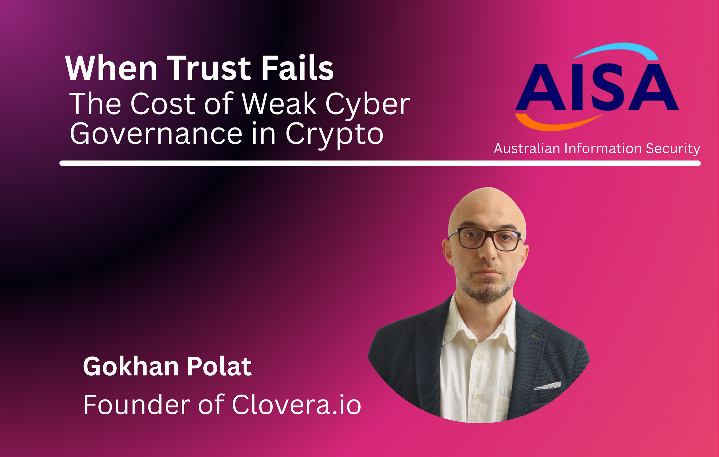 AustralIan InformatIon SecurIty AssocIatıon (AISA) Webınar