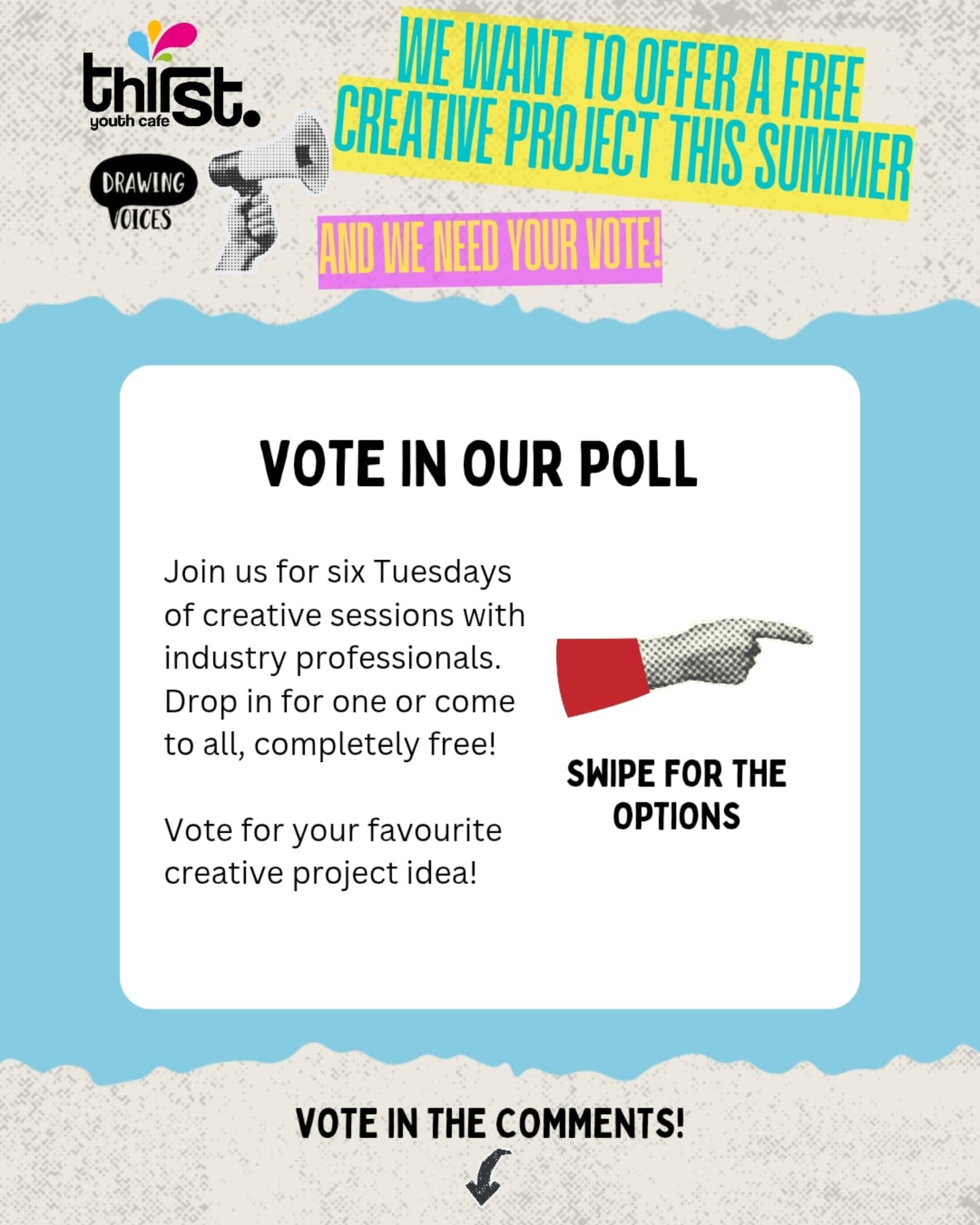 We are planning a six week creative workshop in collaboration with the fantastic @drawingvoices and we need you to vote for your favourite option. We will confirm the dates for the workshops when the votes are in!