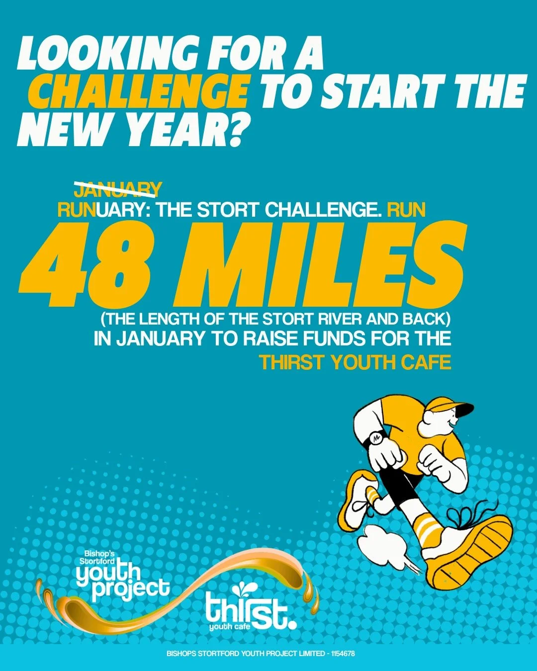 Kick off the New Year with purpose, community, and an epic challenge! 

Throughout January 2026, we&rsquo;re inviting supporters of The Thirst Youth Caf&eacute; to take on a unique endurance event: run the length of the River Stort and back - 48 mile