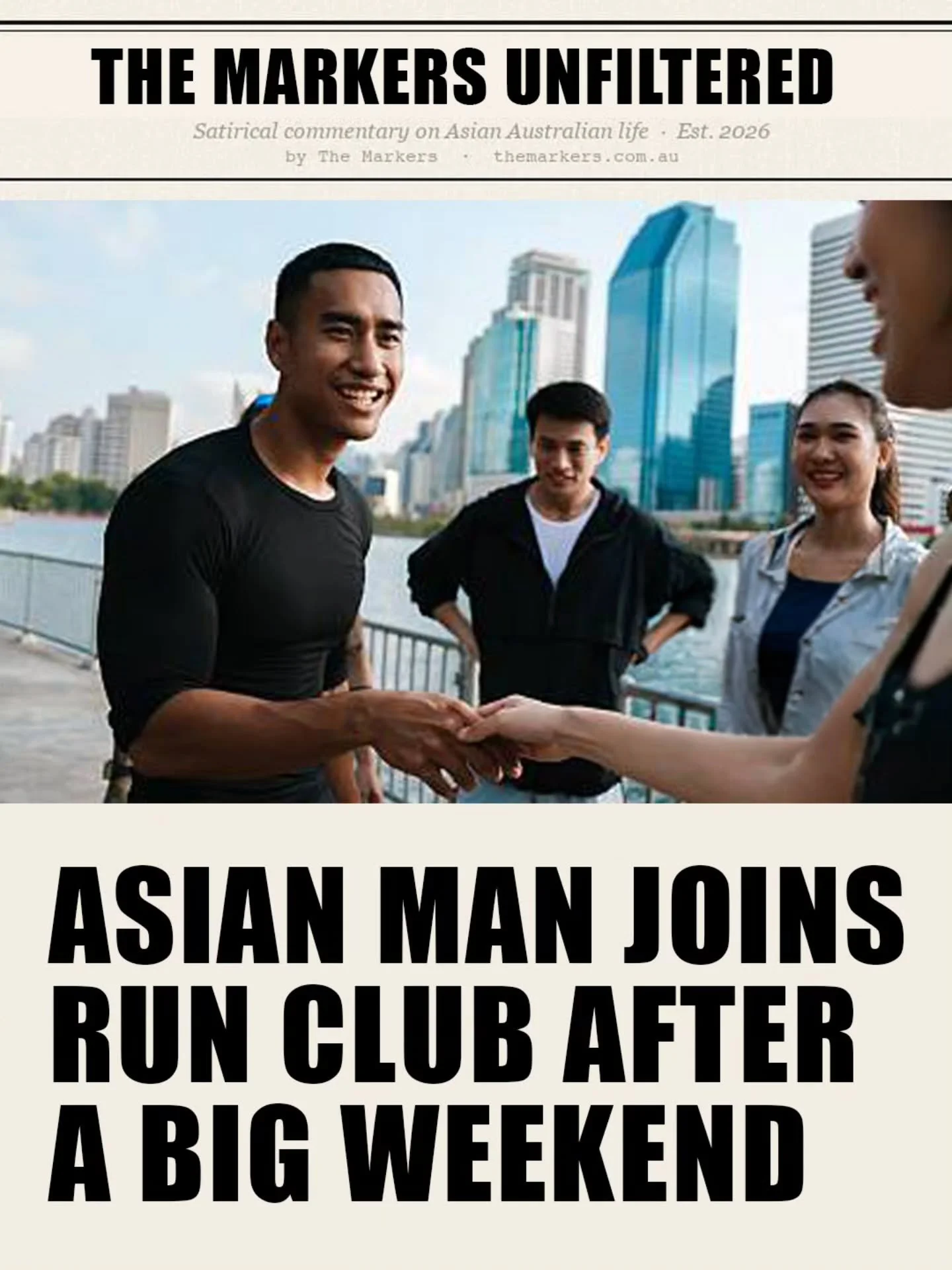 Introducing The Markers Unfiltered, our new satire series covering the stories that matters least to the Asian Australian community.

Here's our friend Michael Vu joining a run club. 

#asianaustralian #satire #aussieasian #sydneylocal #runclub
