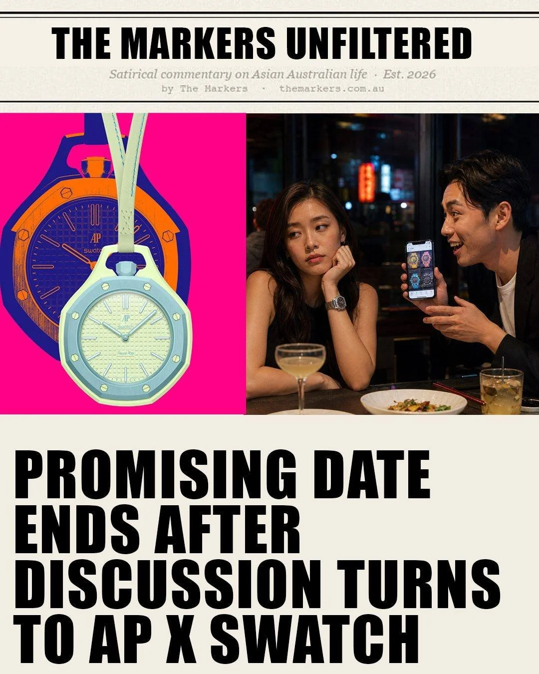 The date was going well, until he noticed her piece. The Markers Unfiltered covering the stories that matter the least. 

#APxSwatch  #swatch  #audemarspiguet  #royaloak  #watchtok  #SydneyDating #RoyalPop #satire