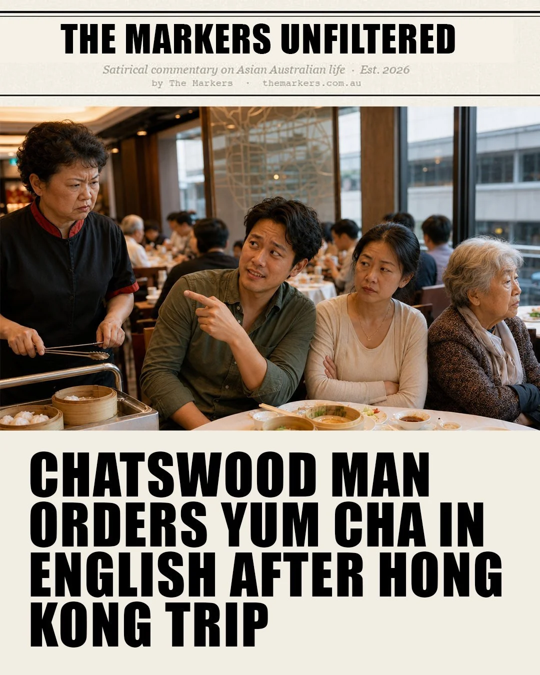 Ordering Yum Cha still remains a challange for local Chatswood man after Hong Kong trip. The Markers Unfiltered covering the stories that matter the least. More to come.

#asianaustralian  #yumcha #cantonese  #asianaustralian  #Chatswood #hongkong  #