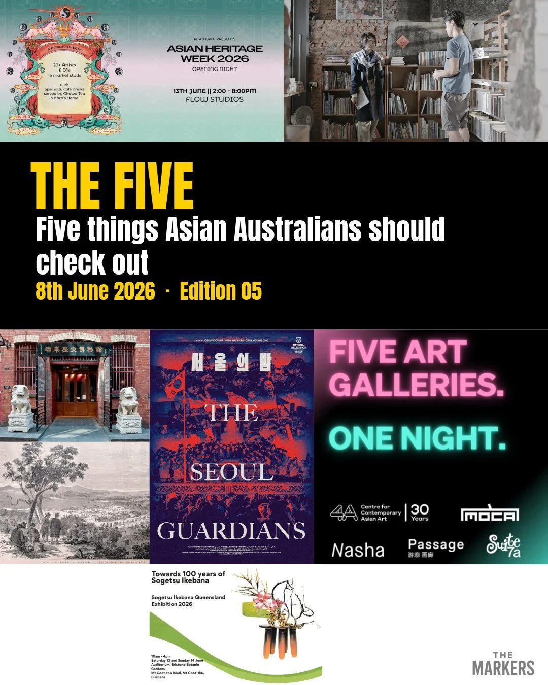 The Five, Edition 05
What Asian Australians should check out this week:
1. Haymarket Up Late V - Aa free Chinatown / Haymarket art walk across contemporary Asian art, history and small galleries with @4a_aus @visit.moca 

2. Two Asian screen picks at