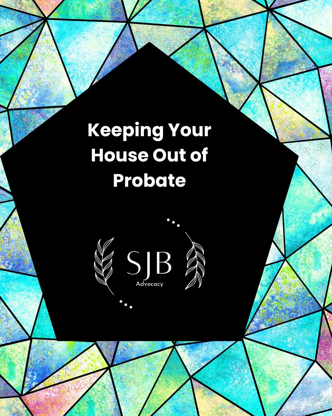 Keeping Your House Out of Probate