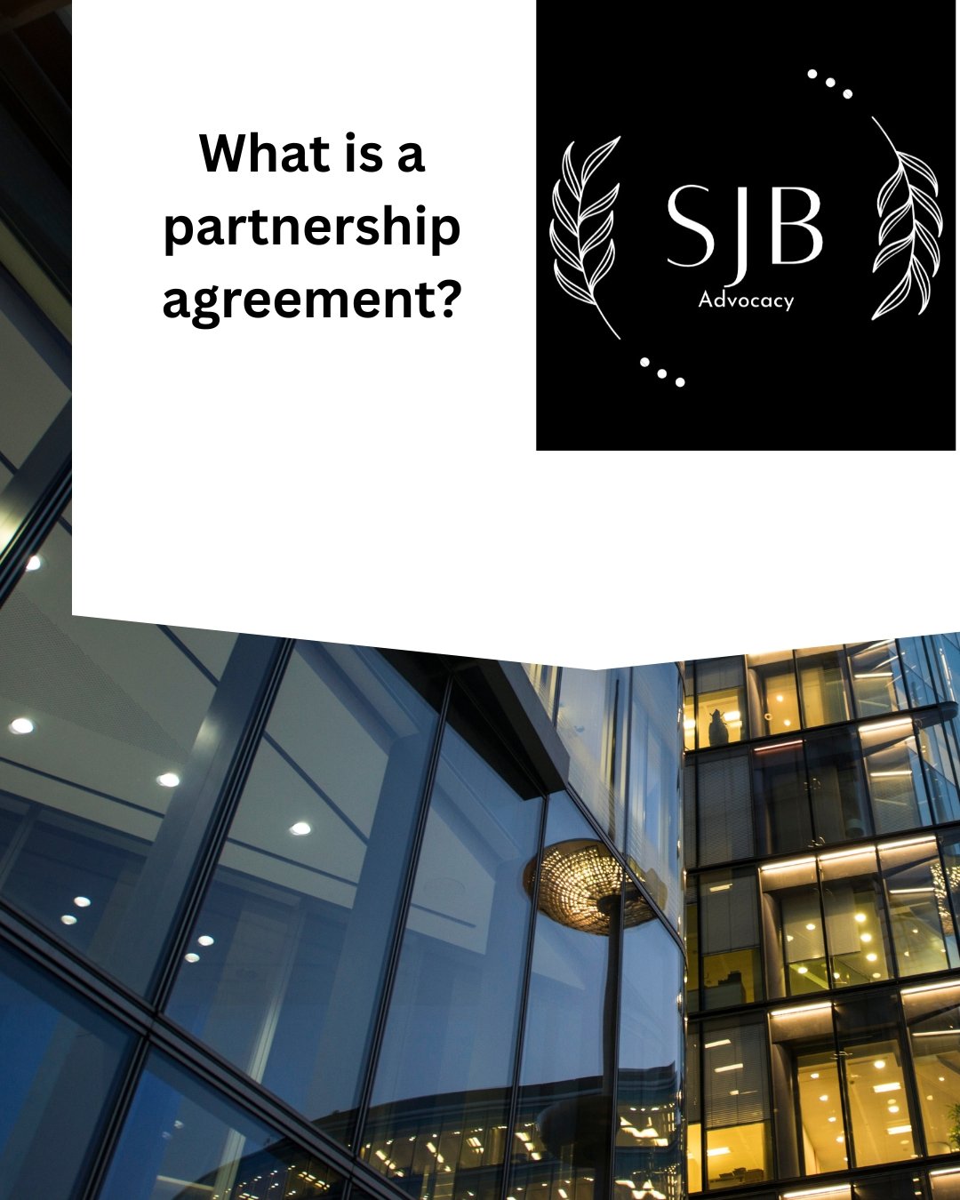 What is a partnership agreement?