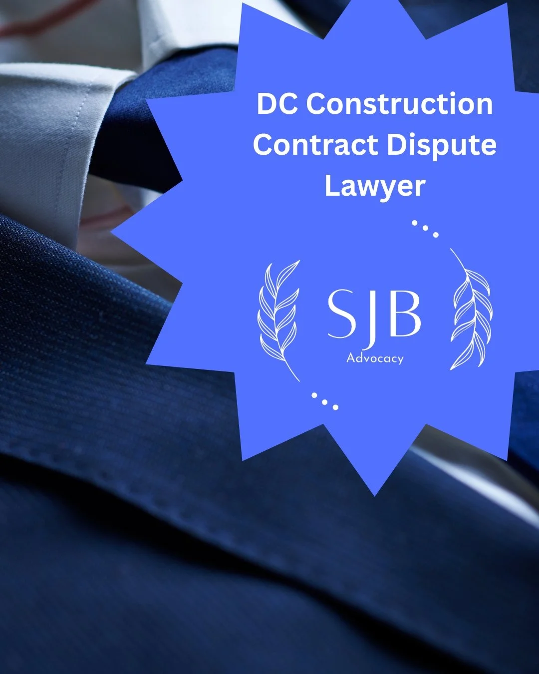 DC Construction Contract Dispute Lawyer