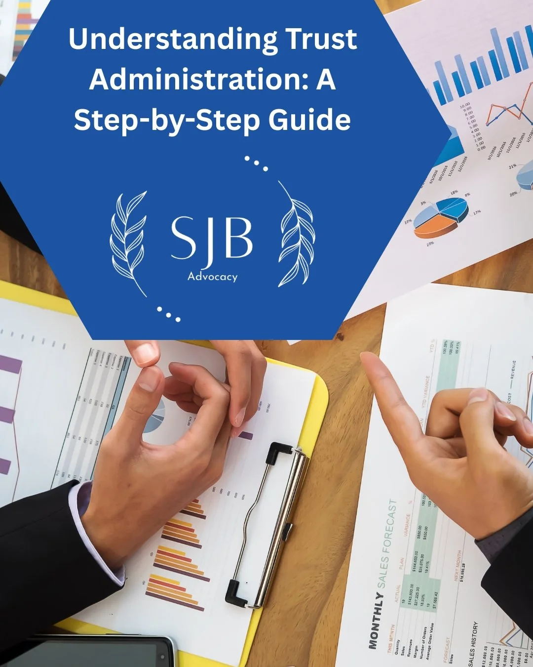 Understanding Trust Administration: A Step-by-Step Guide
