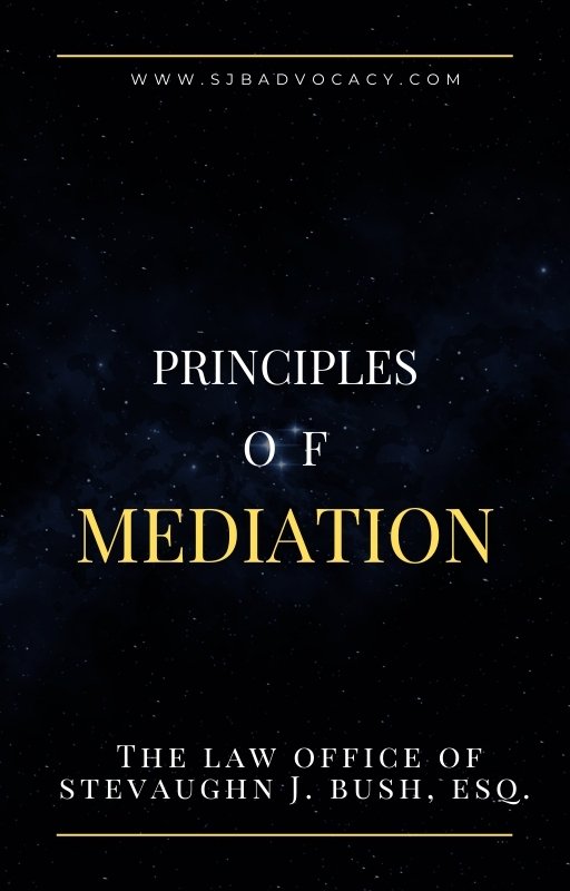 Book cover titled "Principles of Mediation" by the Law Office of Stevaughn J. Bush, Esq., with a starry night sky background.
