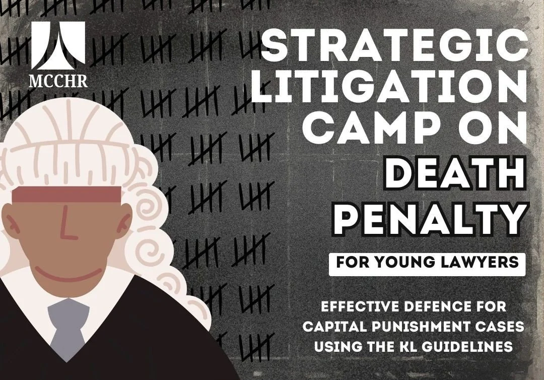 Strategic Litigation Camp on Death Penalty: Effective Defence for Capital Punishment Cases Using the KL Guidelines