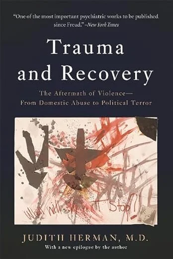 Book cover titled 'Trauma and Recovery' by Judith Herman, M.D., with a subtitle 'The Aftermath of Violence—From Domestic Abuse to Political Terror' and abstract artwork featuring a cross and splashes of paint.