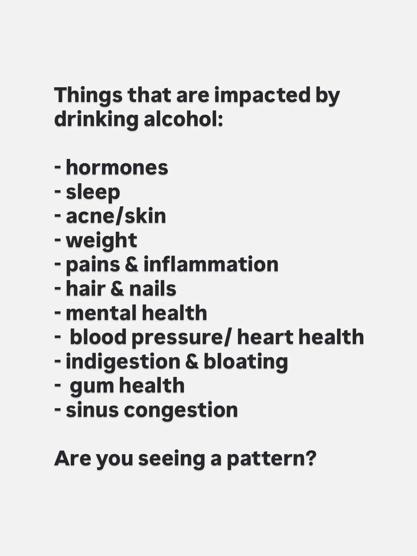 Once I realized all of my issues worsened with alcohol it was easier to not want to drink at dinner. 

What issues am I missing from this list? 

#alcoholfreelife #sober #soberliving