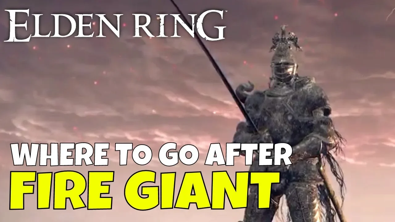 Elden Ring Where To Go After Fire Giant