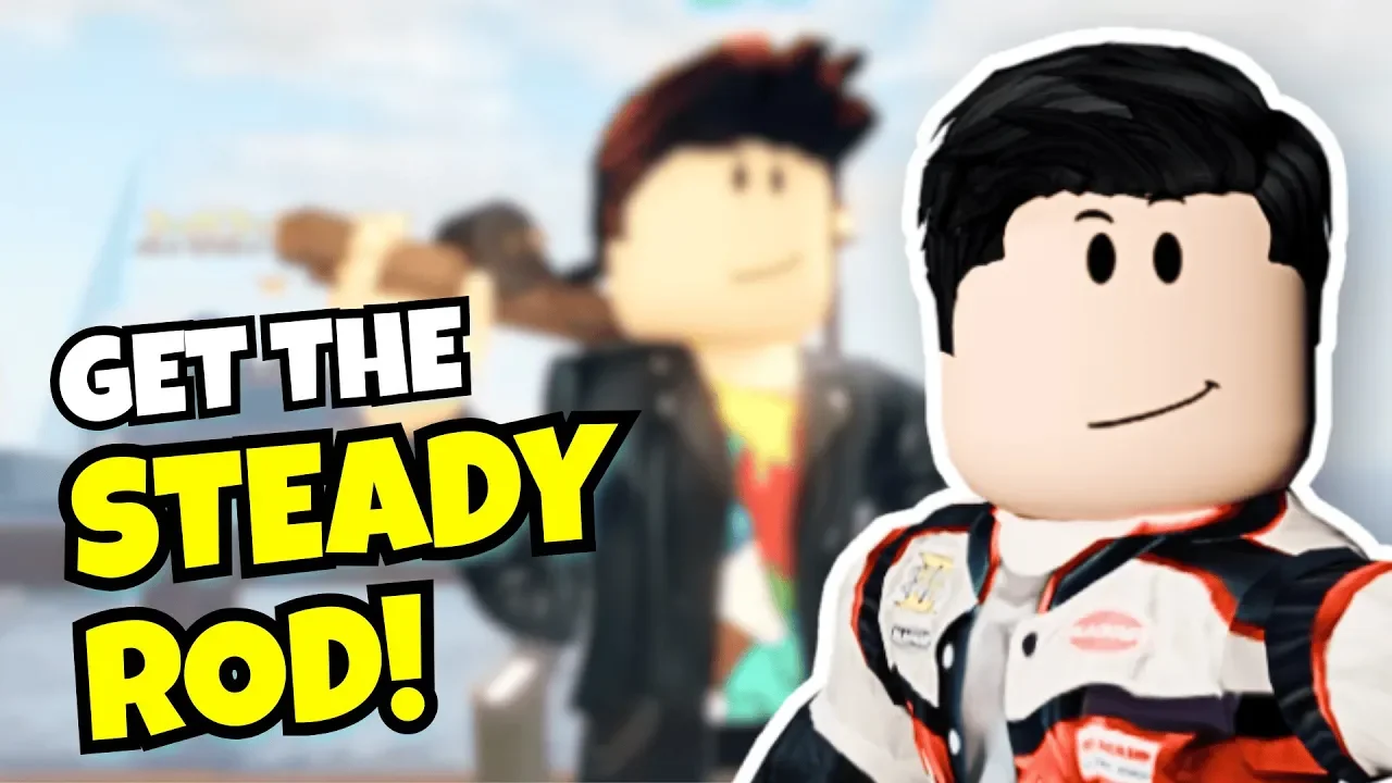 How to Get Steady Rod in Fisch