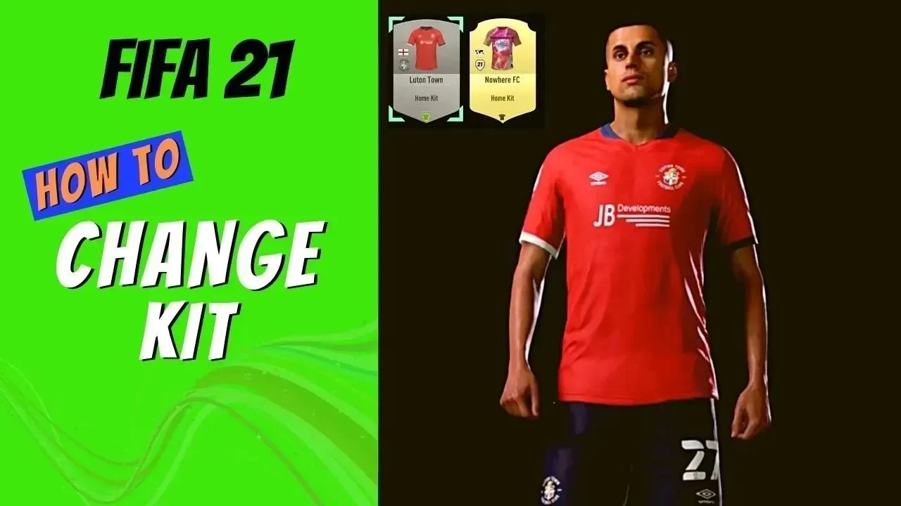 How To Change Kit in FIFA 21 Ultimate Team