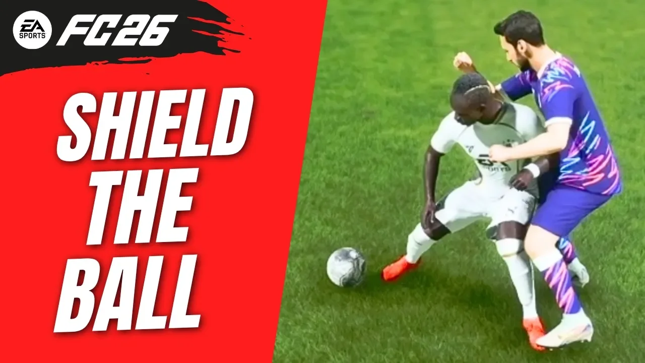 How to Shield the Ball in FC 26