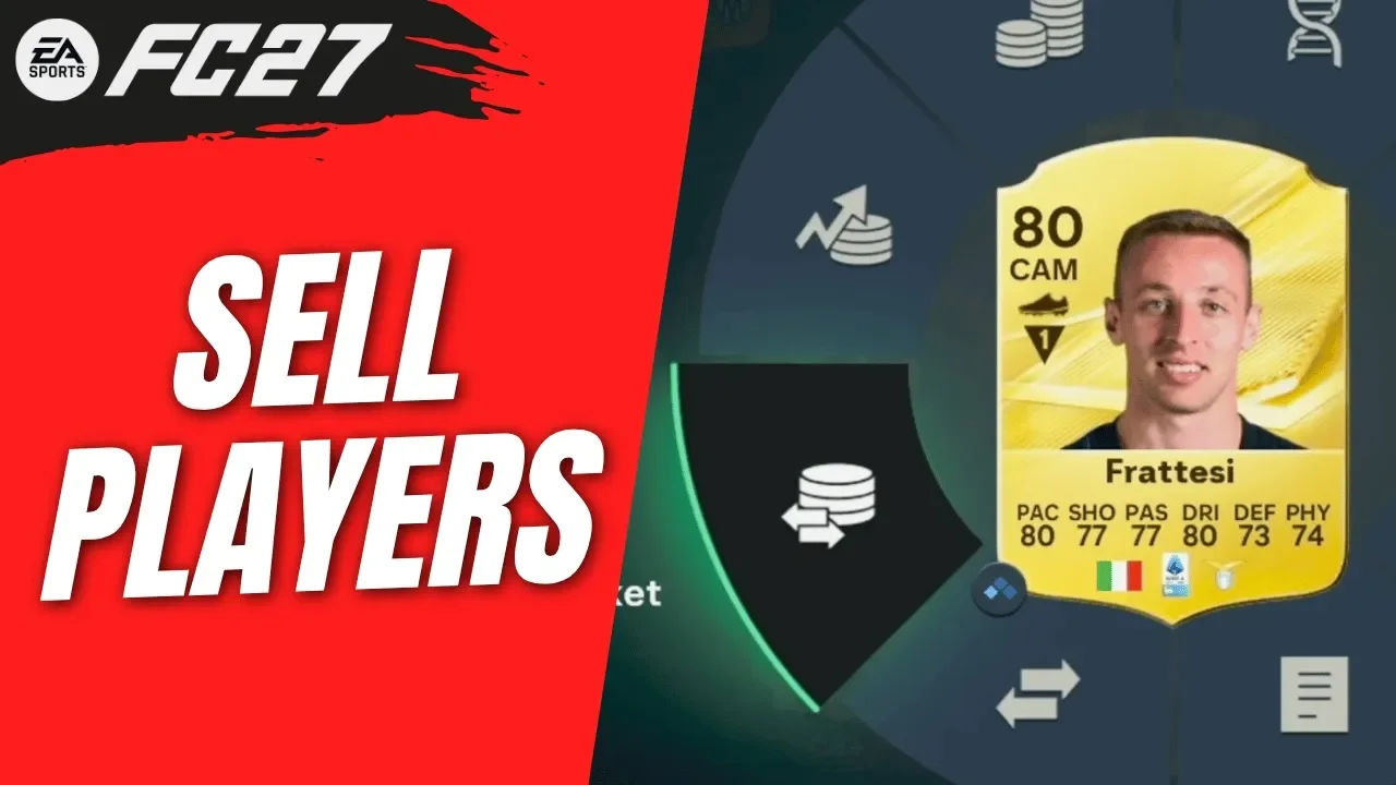 How to Sell Players in FC 27 Ultimate Team