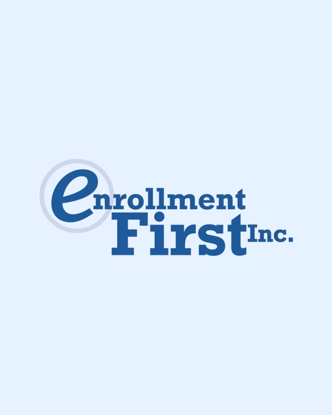 Enrollment First