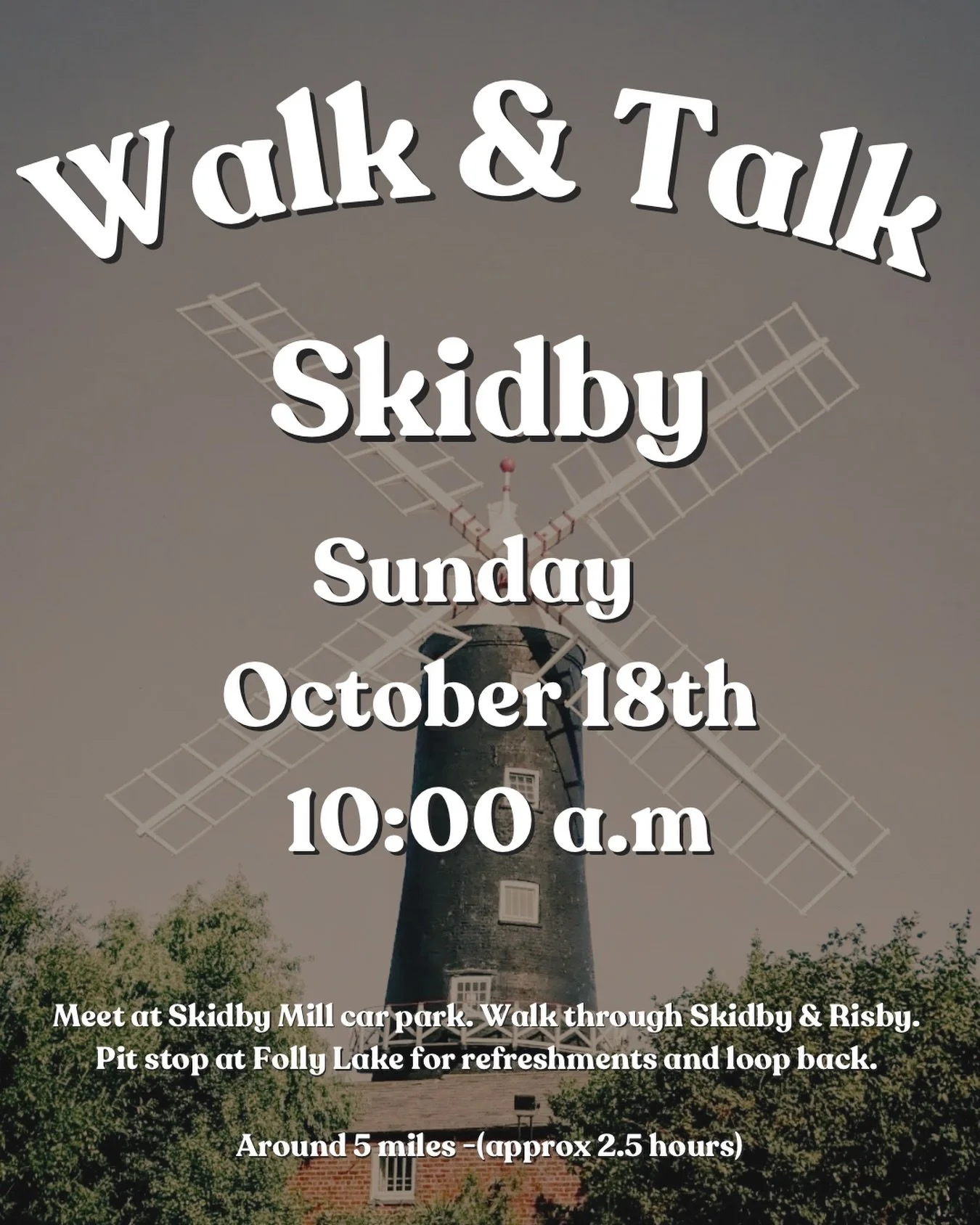 Walk &amp; Talk: Skidby Circular

Start at Skidby Mill looping to Risby and back - Pit Stop at Folly Lake Cafe for Coffee &amp; Cake.

Roughly 5M route - should take around 2.5 hours or so (maybe longer depending on the coffee stop)

Meet at Skidby M