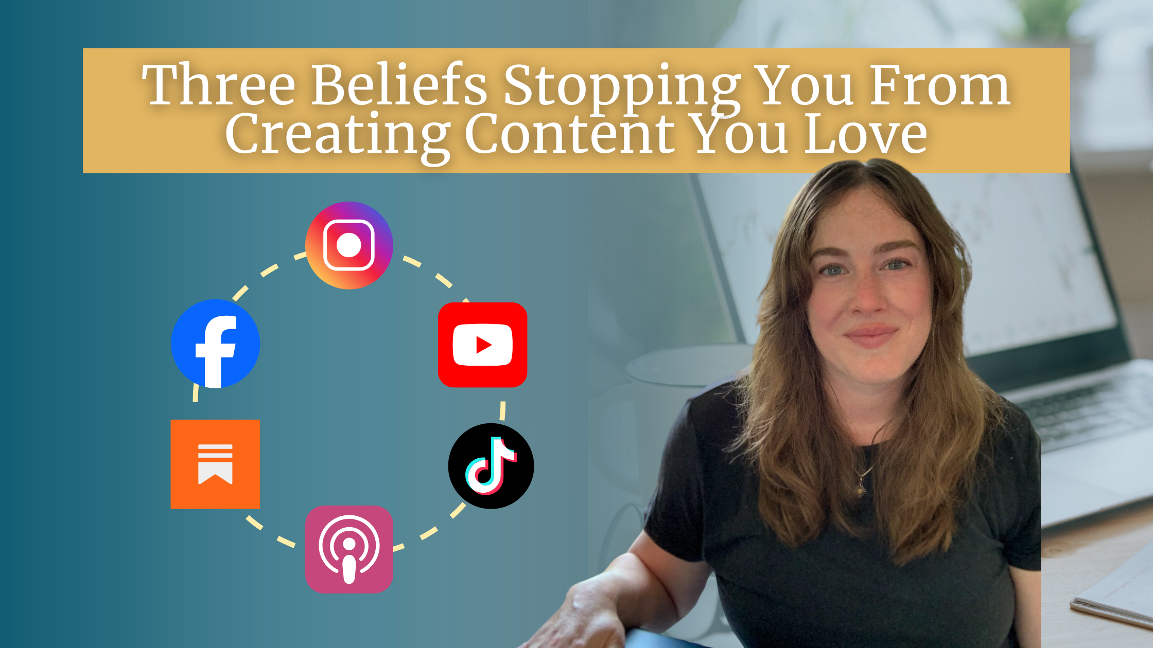 Three Beliefs Stopping You From Creating Content You Love