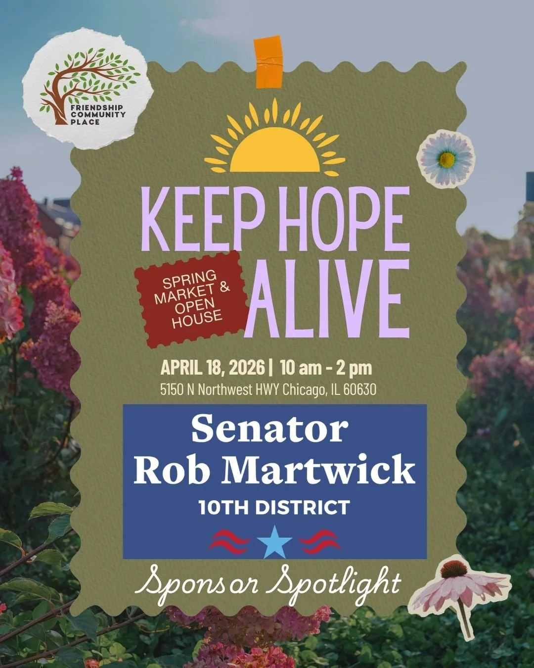 At Friendship we value our community and civic partners because together we make our communities welcoming and strong! Thank you Senator Rob Martwick and Team for sponsoring our Spring Market and Open House Saturday, April 18. We hope to see all of y