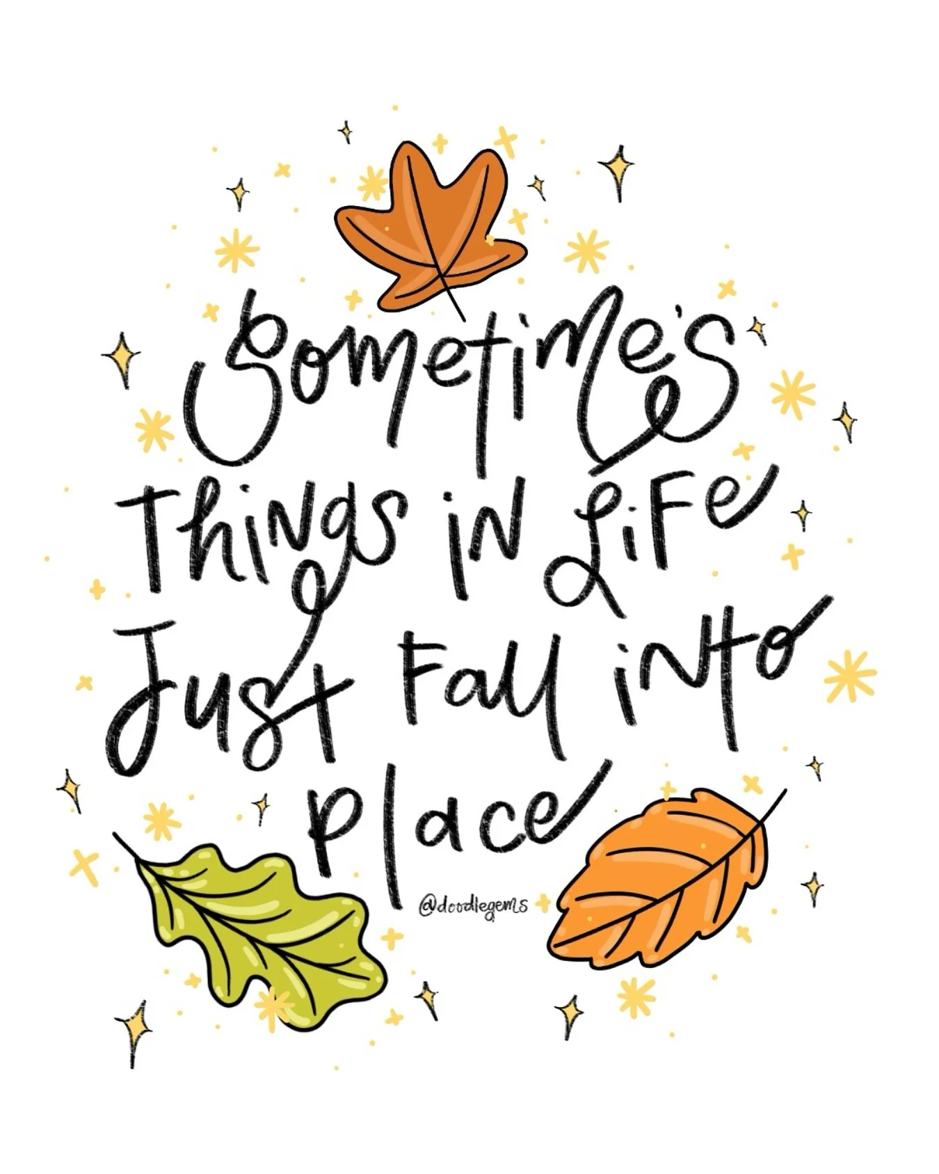 sometimes things in life just 🍂 FALL 🍁 into place! 

#artistsofig #artistsupportartists #fall #motivationalart #motivationalposts