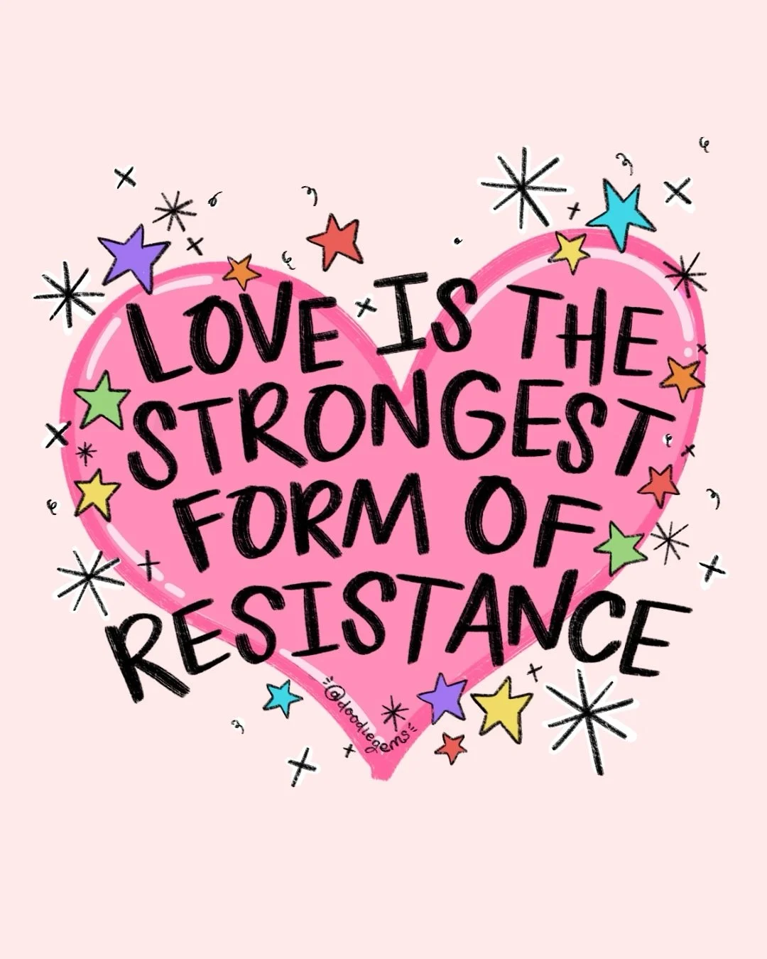 LOVE IS THE STRONGEST FORM OF RESISTANCE 💕🫶🏻

#artistsofinsta #womenwhodraw #loveisresistance #loveislove #artistssupportartists