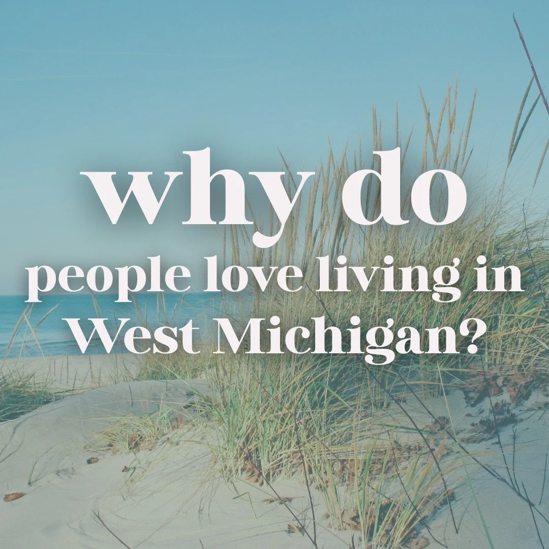 It&rsquo;s hard not to fall in love with life here.

&bull; Lake Michigan sunsets
&bull; Strong communities
&bull; Great schools
&bull; Small-town charm
&bull; Beautiful seasons
&bull; Local businesses everywhere
&bull; Endless summer activities