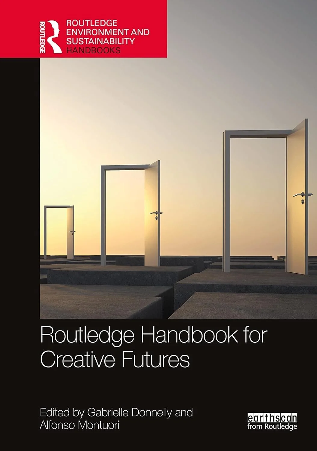 The cover of the Routledge Handbook for Creative Futures featuring a landscape with white doorframes on a stone platform at sunset or sunrise.