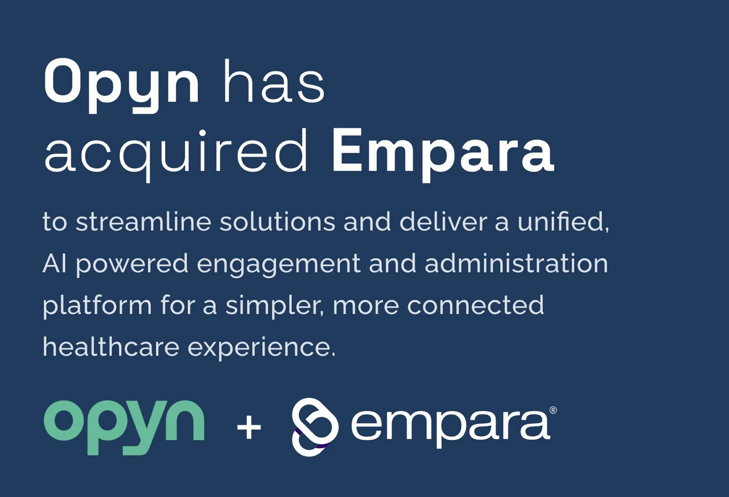 Empara and Opyn Health Announcement