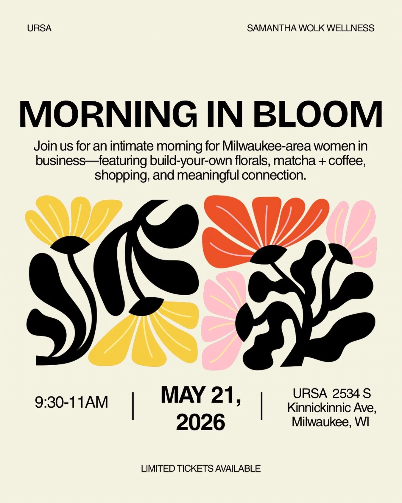 calling all milwaukee-area women in business!

we are so excited to invite you to Morning in Bloom 🌼
a morning of connection, creativity, and conversation hosted by URSA and Samantha Wolk Wellness.

join us at URSA for build-your-own florals, refres