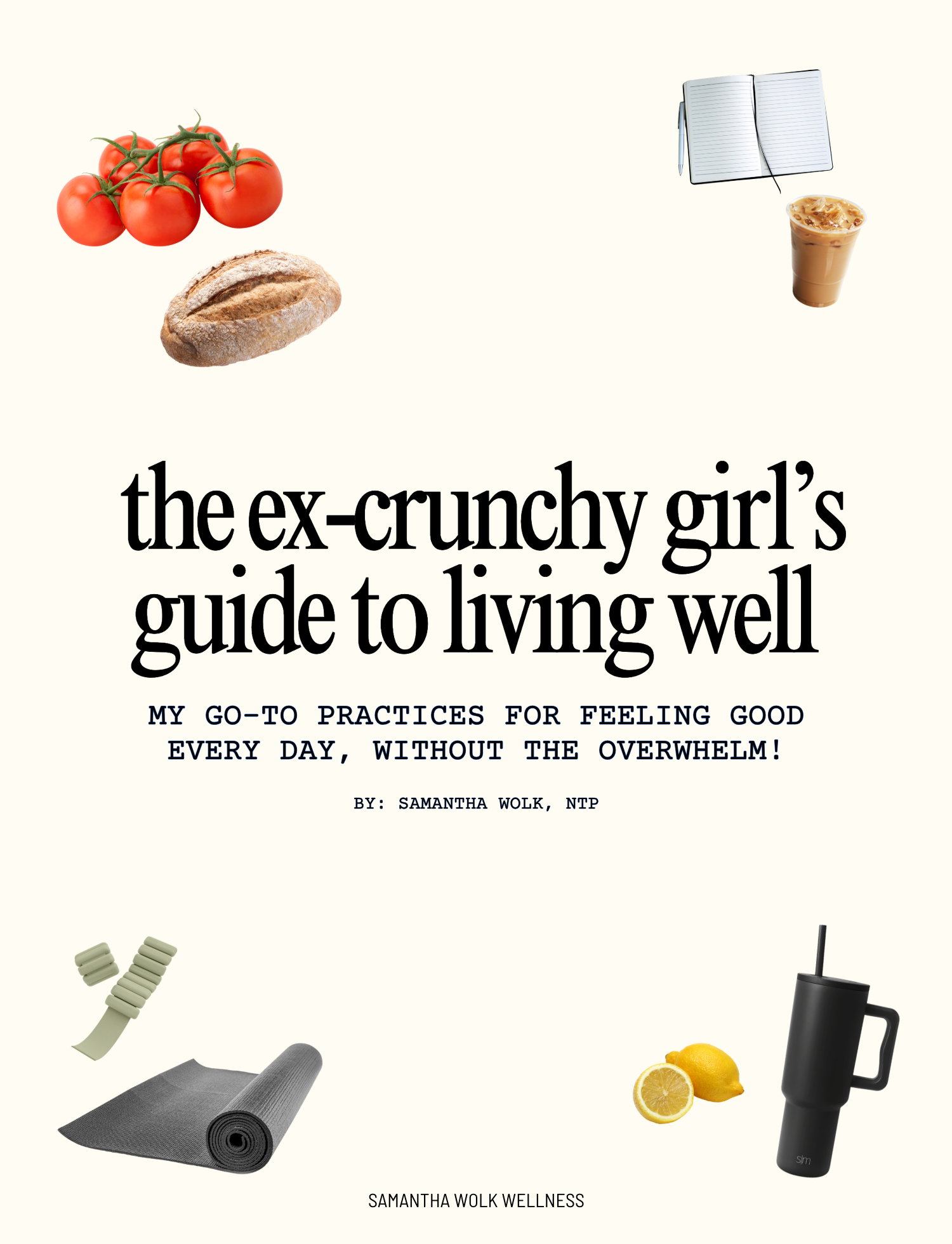 The Ex-Crunchy Girl's Guide to Living Well