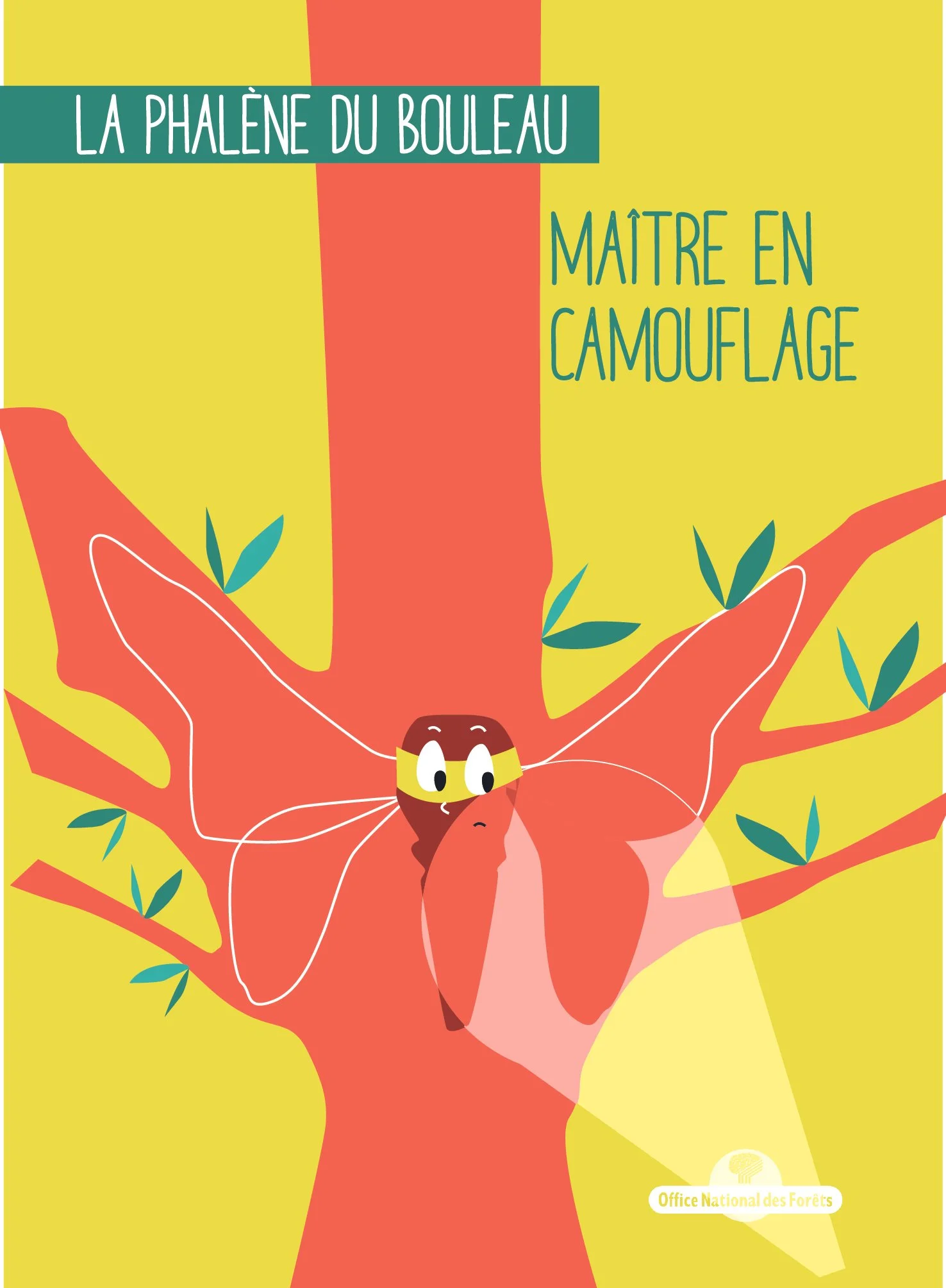 Illustration d'une jeune fille avec des ailes de papillon autour d'un arbre, le tout sur un fond jaune. Texte en français : 'La phalène du bouleau' en haut et 'Maître en camouflage' à droite. Logo en bas à droite : 'Office National des Forêts'.