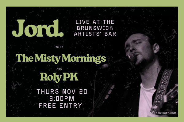 Jord. w/ The Misty Mornings + Roly PK