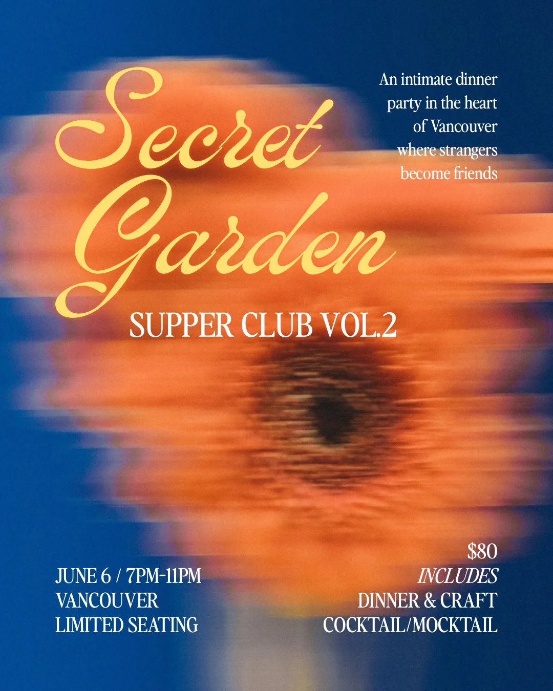 Event poster for 'Secret Garden,' a dinner party in Vancouver on June 6 from 7 PM to 11 PM, featuring dinner, craft drinks, and cocktails or mocktails, priced at $80, with limited seating.