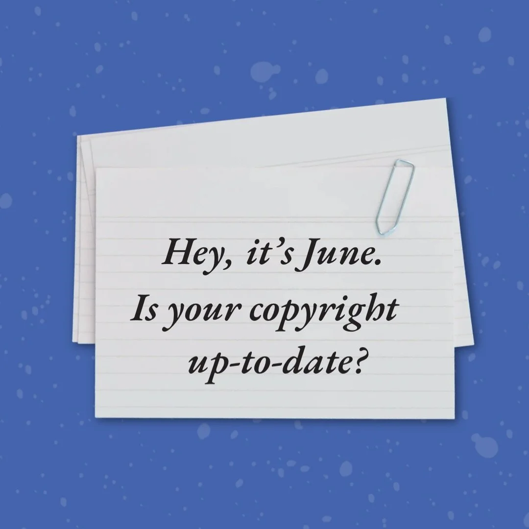 Hey babe, it&rsquo;s June - does your website have an up-to-date copyright? Well, it should.

Having a current copyright protects you and *your IP* from getting jacked and used without your knowledge or consent across these here internets. 👩🏻&zwj;?