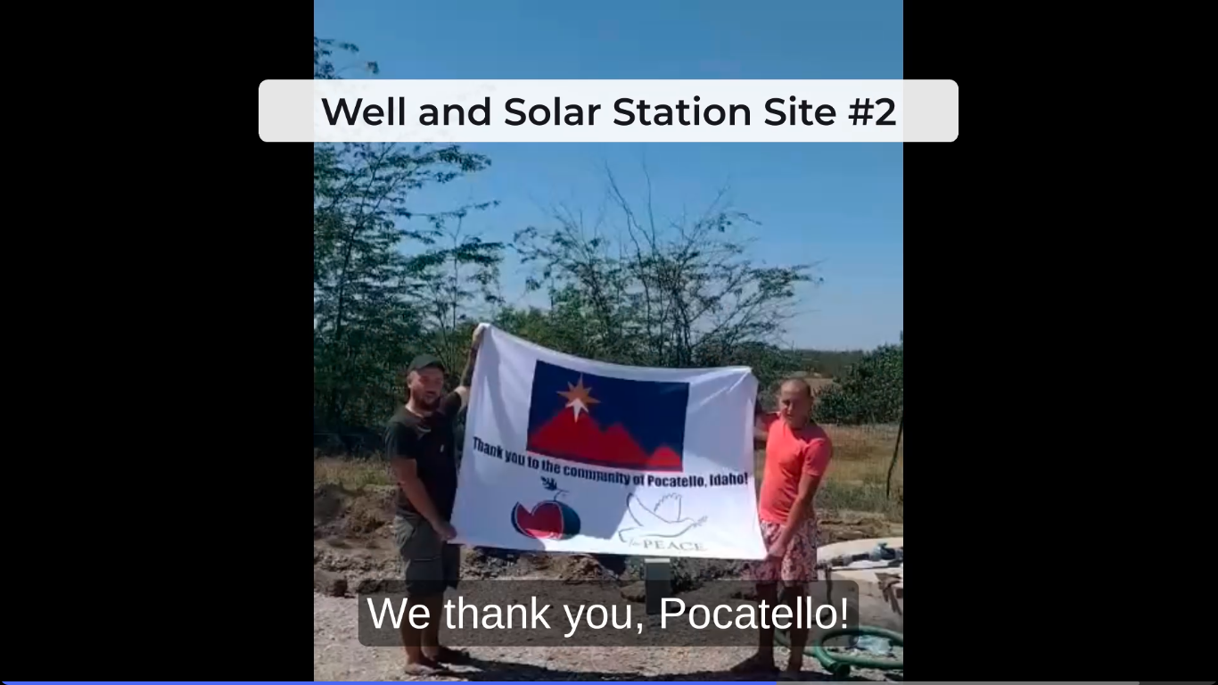 Thank you to the people of Pocatello for providing the funds to buy solar panels to power wells in Novovorontsovka, Ukraine