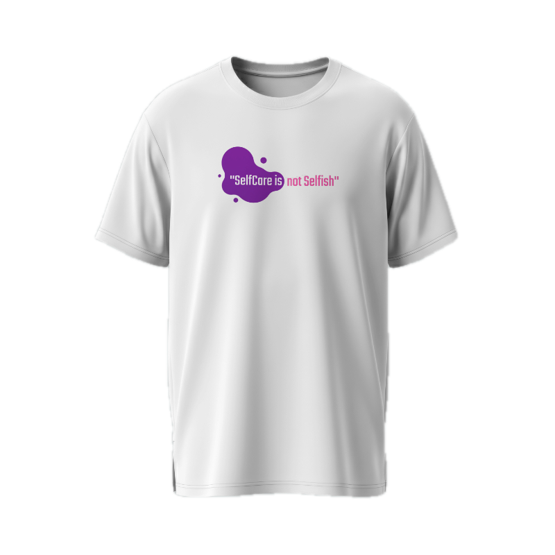 'Self-Care is not Selfish' T-Shirt