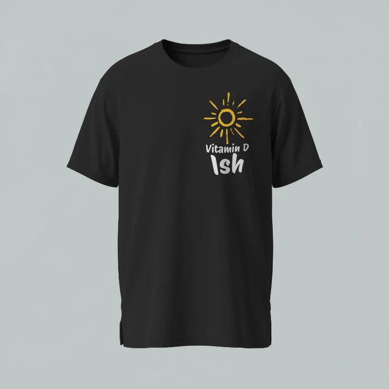 'Vitamin D Ish' T-Shirt