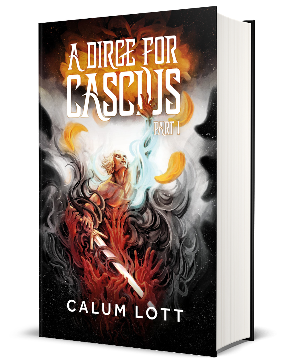 A Dirge for Cascius: Part I - Hardcover (only available at The Broken Binding)