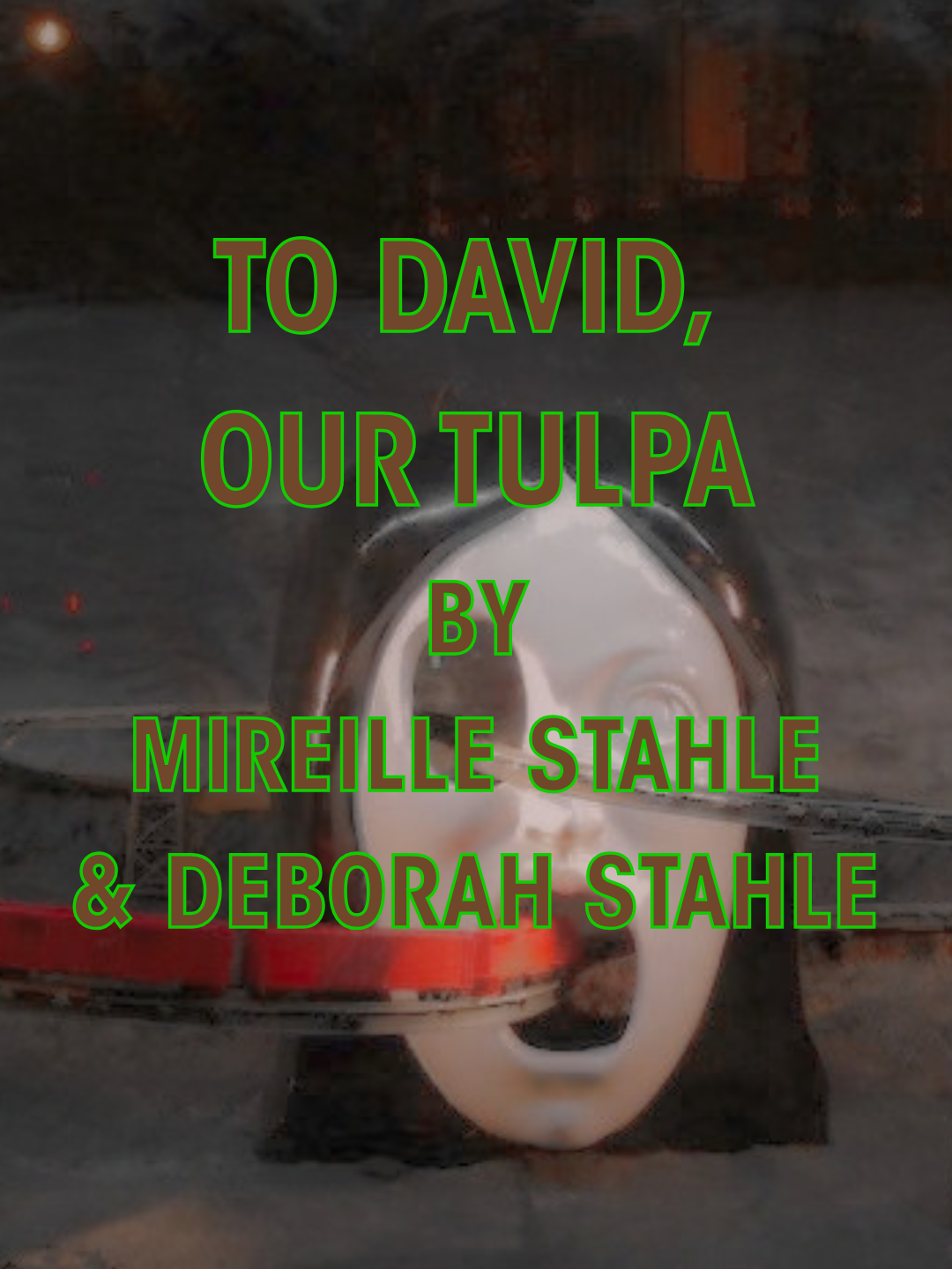 To David, Our Tulpa