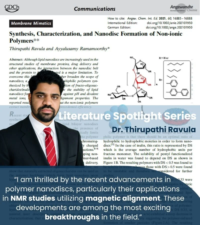 Image of a scientific article titled 'Synthesis, Characterization, and Nanodisc Formation of Non-ionic Polymers' with a diagram of chemical structures on the right side. Overlaid is a photo of Dr. Thirupathi Ravula in a suit and tie, with a quote about recent advancements in polymer nanodiscs and magnetic alignment in NMR studies.