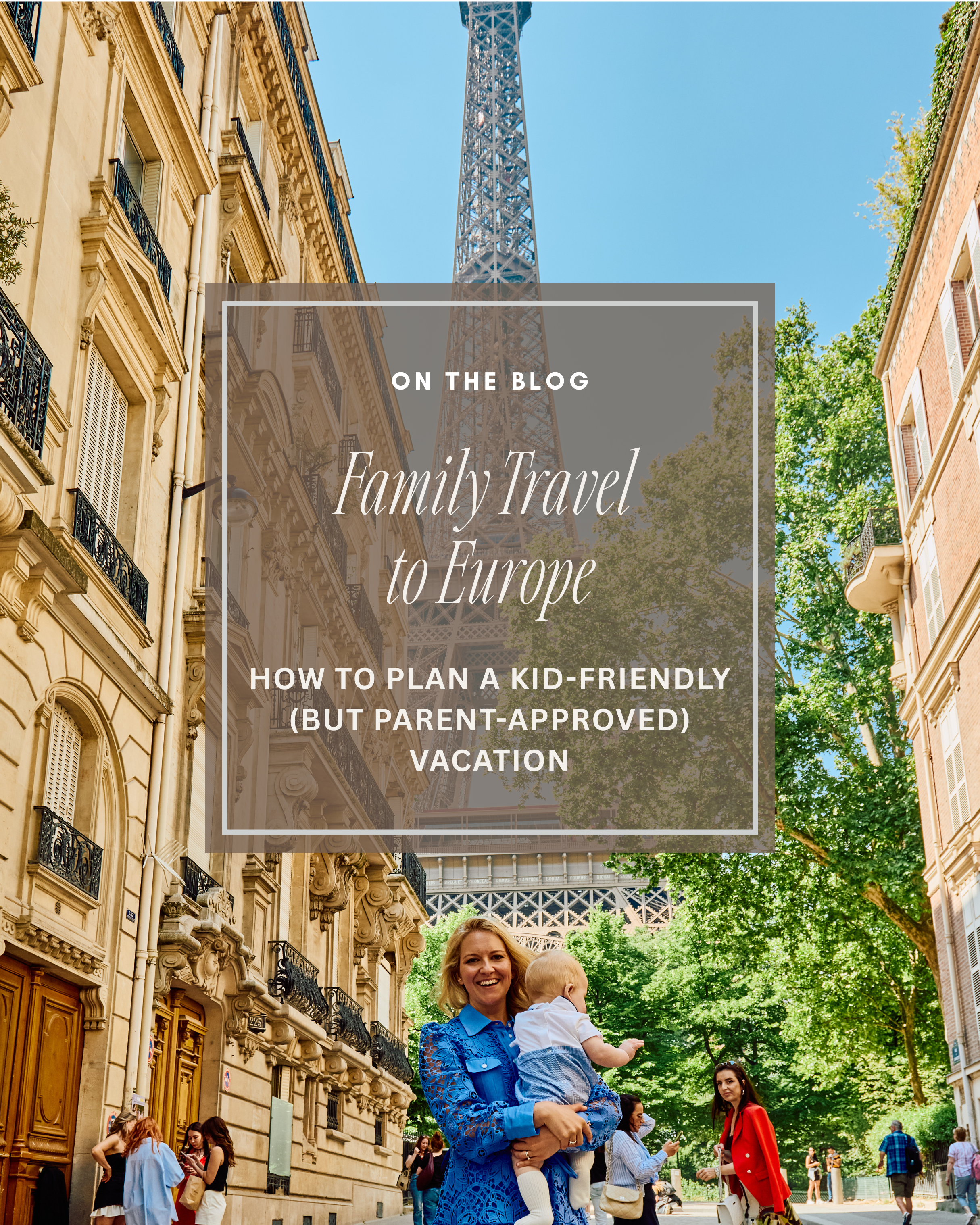 Family Travel to Europe: How to Plan a Kid-Friendly (but Parent-Approved) Vacation